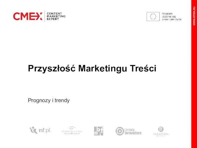 Przyszłość Marketingu Treści Prognozy i trendy