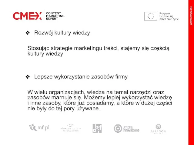 Rozwój kultury wiedzy Stosując strategie marketingu treści, stajemy się częścią kultury wiedzy