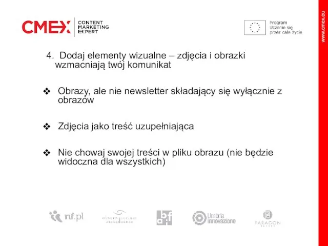 4. Dodaj elementy wizualne – zdjęcia i obrazki wzmacniają twój komunikat Obrazy,