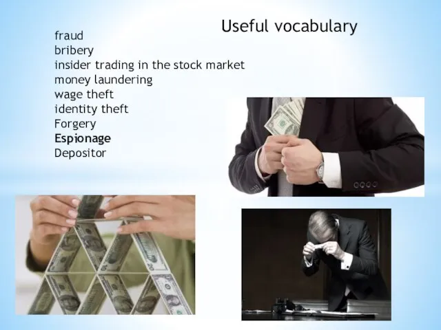 fraud bribery insider trading in the stock market money laundering wage theft