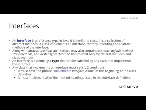 Interfaces An interface is a reference type in Java, it is similar