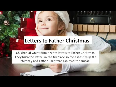 Letters to Father Christmas Children of Great Britain write letters to Father