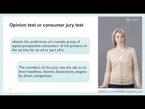 Opinion test or consumer jury test