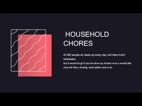 HOUSEHOLD CHORES