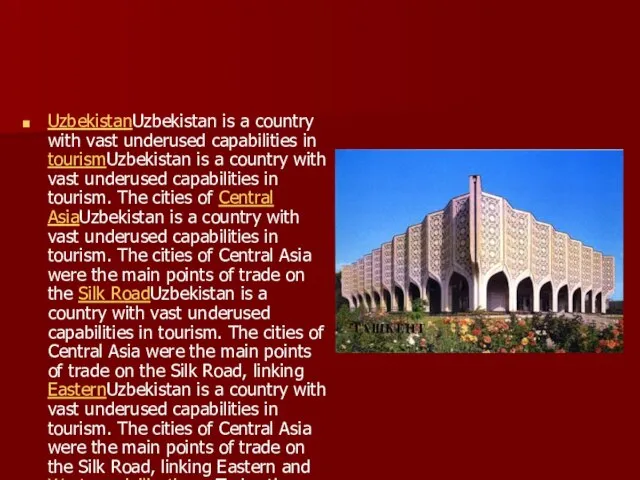 UzbekistanUzbekistan is a country with vast underused capabilities in tourismUzbekistan is a