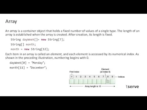 An array is a container object that holds a fixed number of