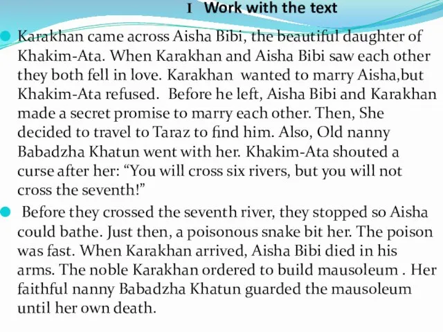 I Work with the text Karakhan came across Aisha Bibi, the beautiful