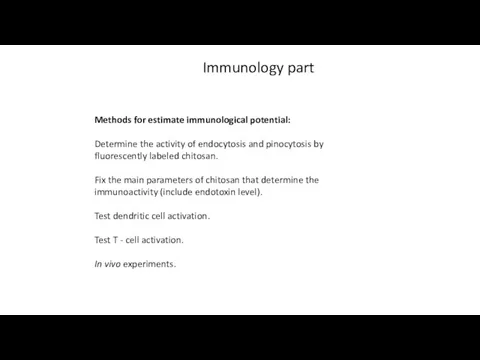 Immunology part Methods for estimate immunological potential: Determine the activity of endocytosis