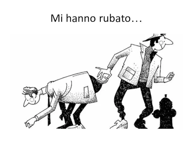 Mi hanno rubato…