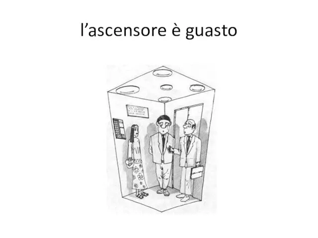 l’ascensore è guasto