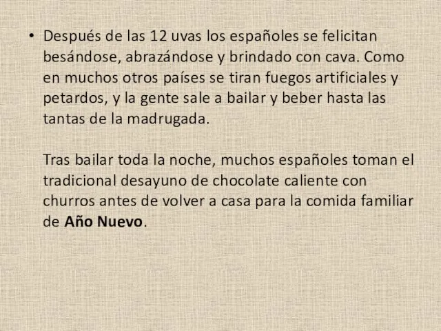 Después de las 12 uvas los españoles se felicitan besándose, abrazándose y