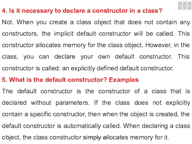 Dr.S.Manimurugan 4. Is it necessary to declare a constructor in a class?