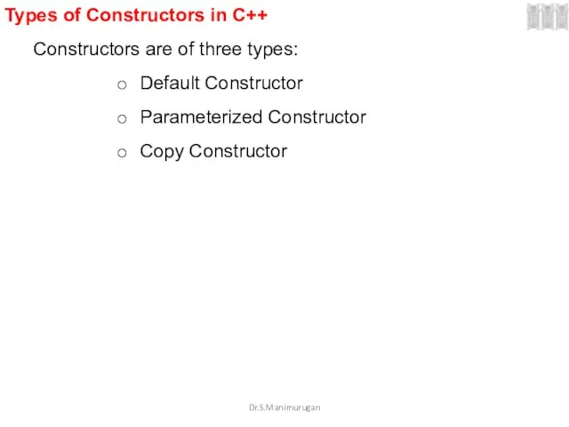 Types of Constructors in C++ Constructors are of three types: Default Constructor