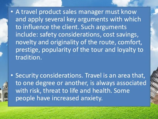 A travel product sales manager must know and apply several key arguments