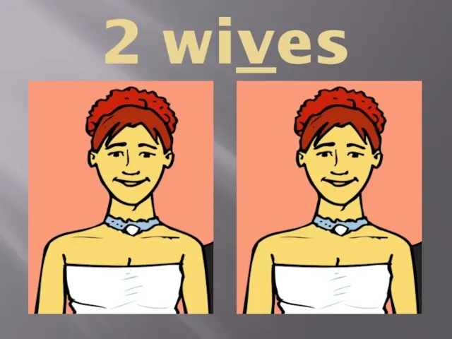 2 wives