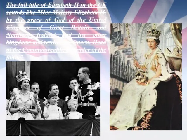 The full title of Elizabeth II in the UK sounds like "Her