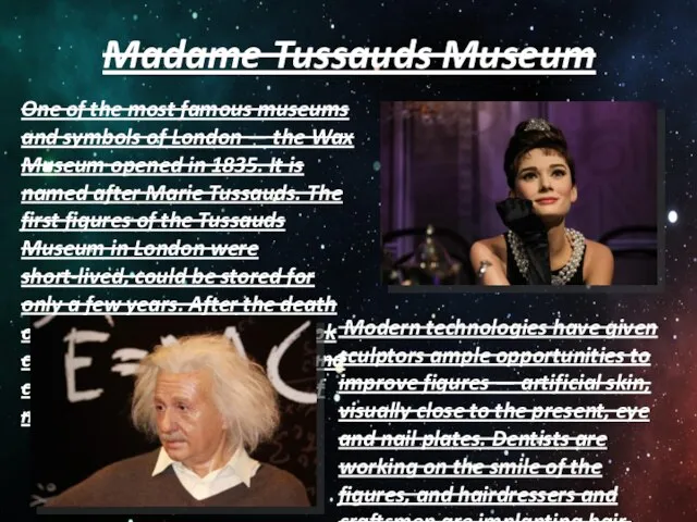 Madame Tussauds Museum One of the most famous museums and symbols of