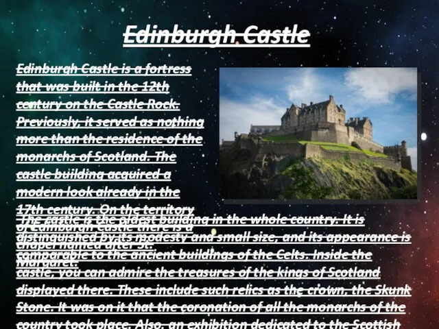 Edinburgh Castle Edinburgh Castle is a fortress that was built in the