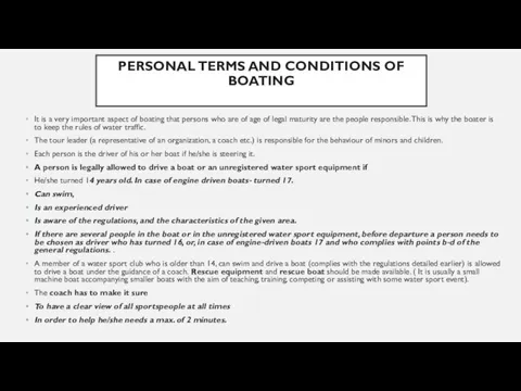 PERSONAL TERMS AND CONDITIONS OF BOATING It is a very important aspect
