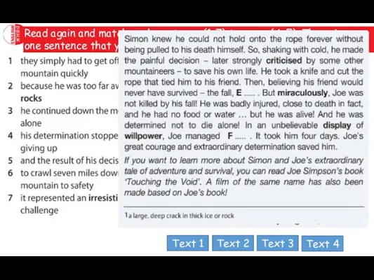 Read again and match each sentence (1-7) to a gap (A-F). There