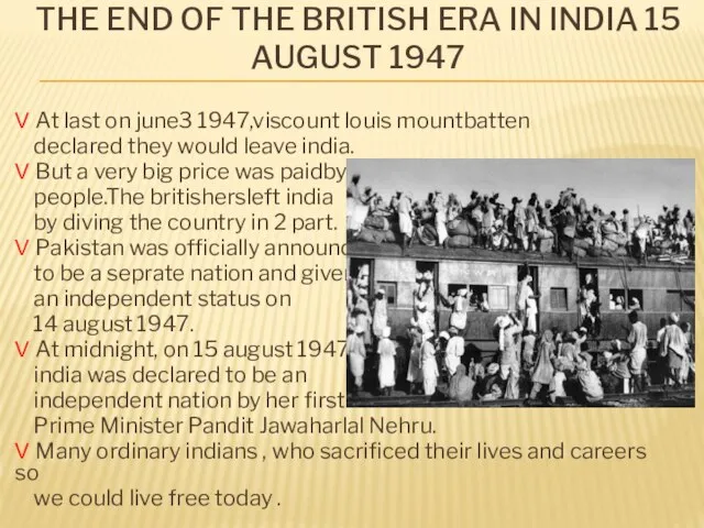 THE END OF THE BRITISH ERA IN INDIA 15 AUGUST 1947 V