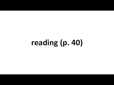reading (p. 40)