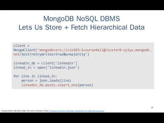 MongoDB NoSQL DBMS Lets Us Store + Fetch Hierarchical Data client =