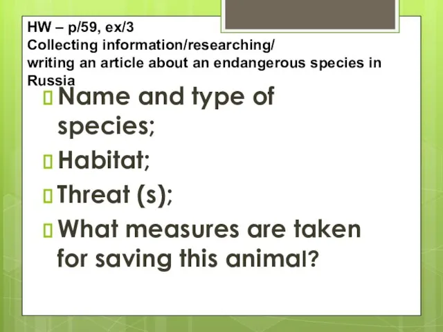 Name and type of species; Habitat; Threat (s); What measures are taken