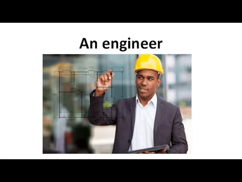 An engineer