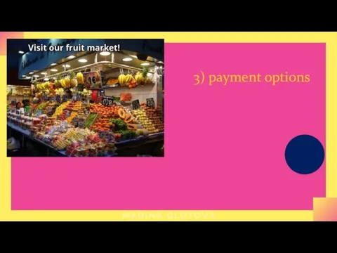 3) payment options