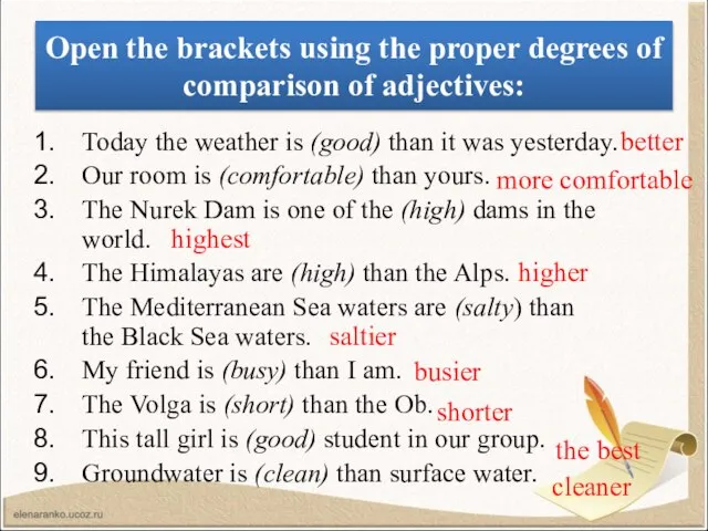 Open the brackets using the proper degrees of comparison of adjectives: Today