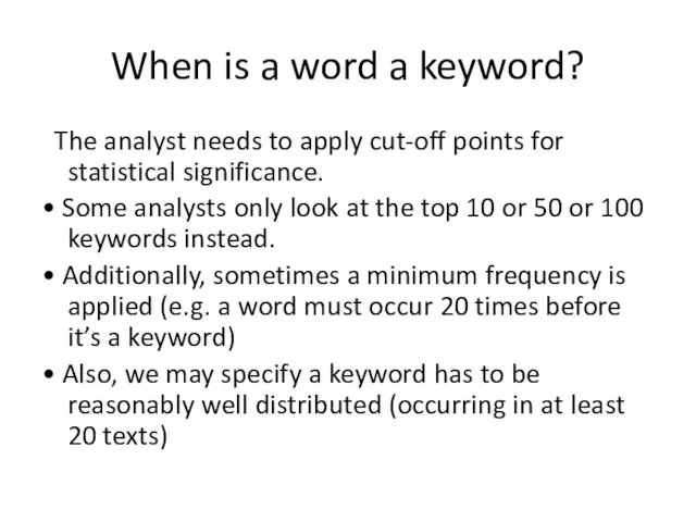 When is a word a keyword? The analyst needs to apply cut-off