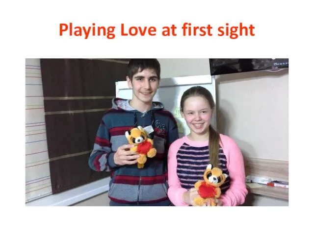 Playing Love at first sight