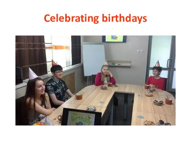 Celebrating birthdays