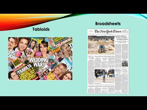 Tabloids Broadsheets