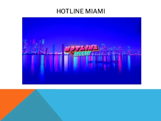 HOTLINE MIAMI