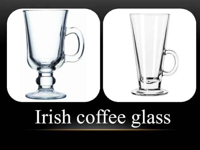 Irish coffee glass