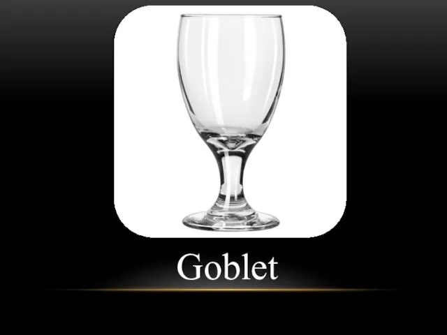 Goblet