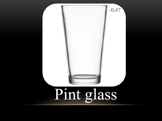 -0,47 Pint glass