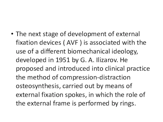 The next stage of development of external fixation devices ( AVF )