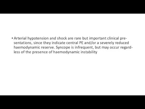 Arterial hypotension and shock are rare but important clinical pre- sentations, since