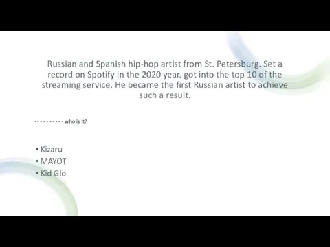 Russian and Spanish hip-hop artist from St. Petersburg. Set a record on