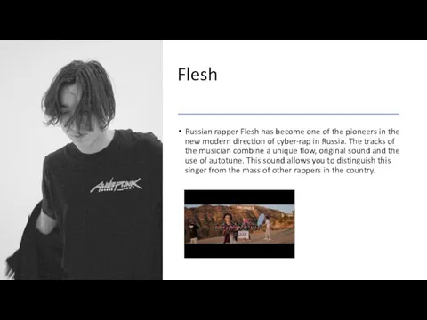 Flesh Russian rapper Flesh has become one of the pioneers in the