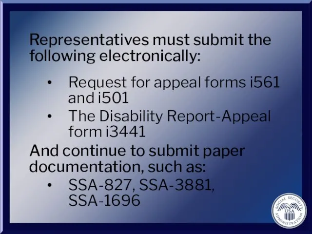 Representatives must submit the following electronically: Request for appeal forms i561 and