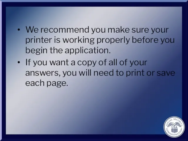 We recommend you make sure your printer is working properly before you