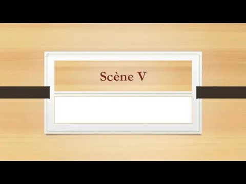 Scène V