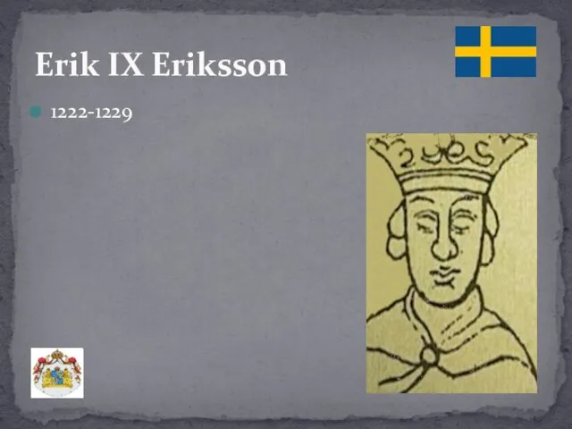 1222-1229 Erik ІХ Eriksson