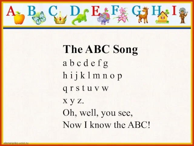 The ABC Song a b c d e f g h i