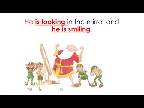 He is looking in the mirror and he is smiling.
