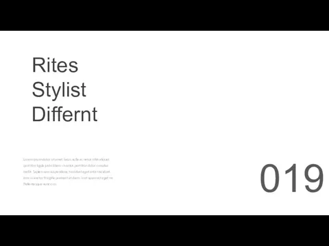 Rites Stylist Differnt Lorem ipsum dolor sit amet, lacus nulla ac netus